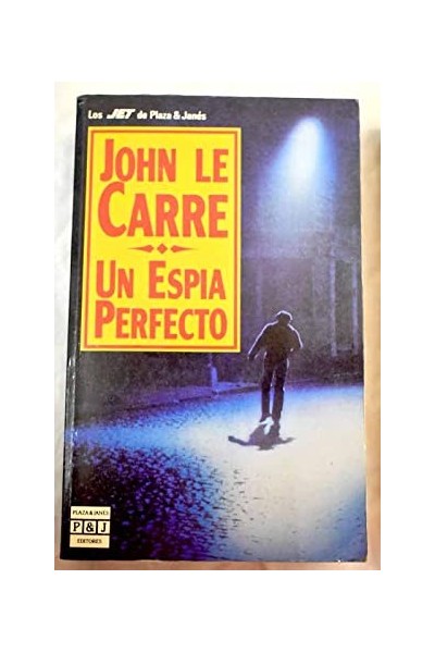 Un espía perfecto - John Le Carré